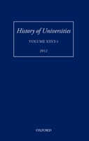 History of Universities: Volume XXVI/1 0199652066 Book Cover