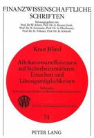 Allokationsineffizienzen Auf Sicherheitsmaerkten: - Ursachen Und Loesungsmoeglichkeiten: Fallstudie: Informationssicherheit in Kommunikationssystemen 3631495242 Book Cover