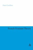 French Feminist Theory: An Introduction (Continuum Collection) 0826492452 Book Cover