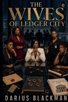 The Wives of Ledger City B0HC212XWY Book Cover