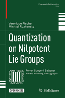 Quantization on Nilpotent Lie Groups 1013267303 Book Cover
