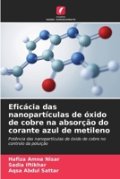 Eficácia das nanopartículas de óxido de cobre na absorção do corante azul de metileno (Portuguese Edition) 6209474047 Book Cover