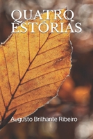 QUATRO ESTÓRIAS B08R689M4L Book Cover