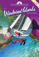 The 2017-2018 Sailors Guide to the Windward Islands: Martinique to Grenada 0991455096 Book Cover
