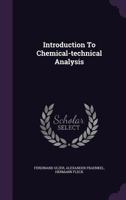 Introduction To Chemical-technical Analysis 1120301092 Book Cover
