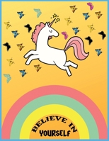 Believe In Yourself: Writing Journal Lined, Diary, Notebook for Men, Women & kids 1673499791 Book Cover