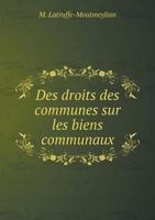 Des Droits Des Communes Sur Les Biens Communaux 5518932790 Book Cover