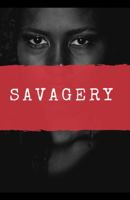 Savagery: Frozen Psychological Mind-Set 1735429619 Book Cover