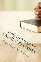 The Ultimate Family Reunion 1466303832 Book Cover