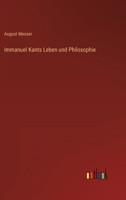 Immanuel Kants Leben und Philosophie 336860399X Book Cover