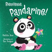 Bienvenue, Pandarine! (French Edition) 1039721990 Book Cover