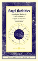 Royal Nativities (Sources in Weimar Astrology) 1947544578 Book Cover