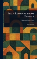 Stain Removal From Fabrics 1023446464 Book Cover