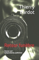 Retour funèbre (French Edition) B0CLNFNJFL Book Cover