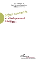 Objets connectés et développement intelligent (Communication Et Civilisation) (French Edition) 2343139164 Book Cover