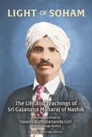 Light of Soham: The Life and Teachings of Sri Gajanana Maharaj of Nashik 1732526672 Book Cover