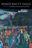 Democracy's Value 0521643880 Book Cover