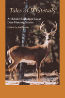 Tales of Whitetails: Archibald Rutledge's Great Deer-Hunting Stories 1643365959 Book Cover