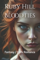BloodTies: Fantasy / Dark Romance B0F1RH5Y1N Book Cover