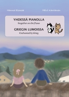 Yhdessä pianolla Griegin lumoissa (Finnish Edition) 9528095062 Book Cover