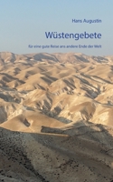 Wüstengebete: für eine gute Reise ans andere Ende der Welt 3751968237 Book Cover