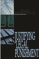 Justifying Legal Punishment 1573924105 Book Cover