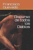 Francisco de Quevedo - Discurso de Todos los Diablos 1981323694 Book Cover
