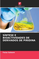 Síntese E Bioactividades de Derivados de Piridina 6205764695 Book Cover