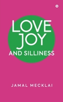 Love Joy and Silliness B0F9Z296YM Book Cover
