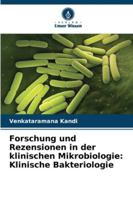 Forschung und Rezensionen in der klinischen Mikrobiologie: Klinische Bakteriologie 6208690196 Book Cover