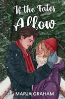 If the Fates Allow: A holiday fake dating romance B0G4D57HVM Book Cover