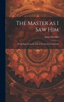 The Master as I saw Him: Being Pages From the Life of the Swami Vivekanada 1021185256 Book Cover