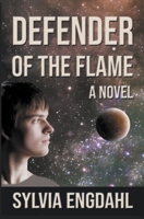 Defender of the Flame: A Novel B09Y57KGZX Book Cover