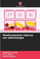 Medicamentos tópicos em odontologia (Portuguese Edition) 620940796X Book Cover