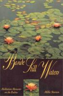 Beside Still Waters: Meditation Moments on the Psalms 0310330629 Book Cover