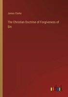 The Christian Doctrine of Forgiveness of Sin 3368809229 Book Cover