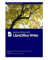 Getting Closer with LibreOffice Writer 1388713527 Book Cover