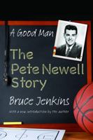 A Good Man: The Pete Newell Story 1583940022 Book Cover