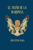 EL SUEÑO DE LA MARIPOSA (Cuentos entre sueños) (Spanish Edition) 6120303472 Book Cover