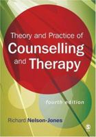 Theory and Practice of Counselling & Therapy 1849204039 Book Cover
