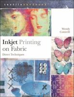 Inkjet Printing on Fabric: Direct Techniques 1408191903 Book Cover