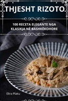 Thjesht Rizoto (Albanian Edition) 1836871120 Book Cover