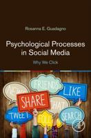 Psychological Processes in Social Media: Why We Click 0128113200 Book Cover