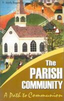 Parish Community: Path to Communion 1565481496 Book Cover