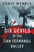 Six Devils In The San Fernando Valley 0991406702 Book Cover