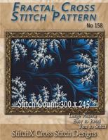 Fractal Cross Stitch Pattern No. 158 1500573469 Book Cover