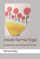 Inside Karma Yoga: Leadership and Practice Guide B0F3DYQTZV Book Cover