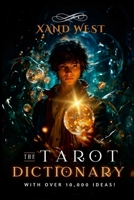 The Tarot Dictionary: Everything I Wish I'd Known 1326817108 Book Cover