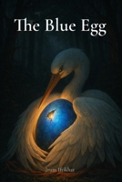The Blue Egg 1918529752 Book Cover