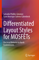 Differentiated Layout Styles for Mosfets: Electrical Behavior in Harsh Environments 3031290887 Book Cover